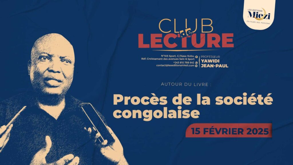 Il se passe toujours quelque chose à MIEZI, ''Procès de la société congolaise''